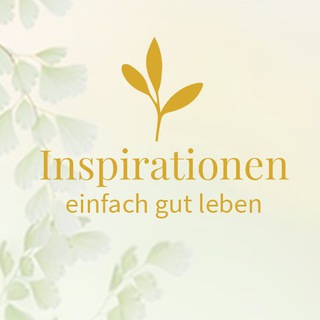 Inspirationen ? einfach gut leben Telegram channel