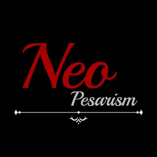 NeoPesarism...! - Telegram Channel