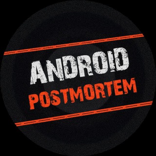 ANDROID POSTMORTEM