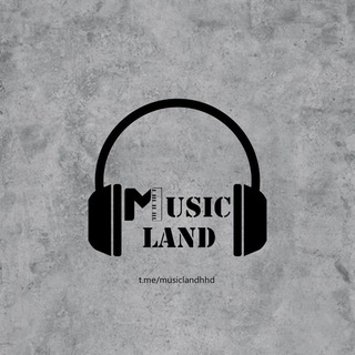 Music Land ? - Telegram Channel