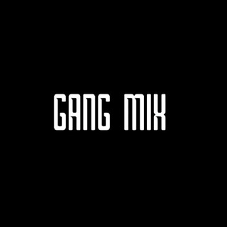 Gang Mix - Telegram Channel