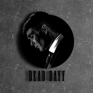 DEAD DAYY | روز مرگ - Telegram Channel