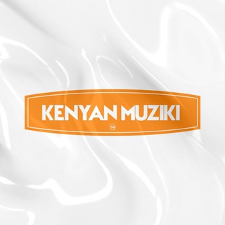 KENYAN MUZIKI Telegram channel