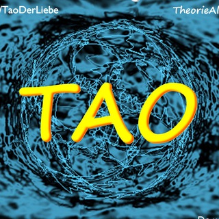 TAO ? Theorie Aller Ordnung ? Theory About Origin Telegram channel
