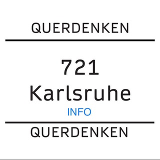 QUERDENKEN (721 - KARLSRUHE) - INFO-Kanal Telegram channel