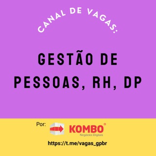 Vagas Emprego Gestão de Pessoas, RH e DP | Kombo Telegram channel