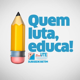 Quem luta, educa! ✏️ | Sind-UTE Betim Telegram channel