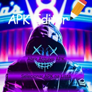 ??APK EDITOR PRO BRASIL?? Telegram channel