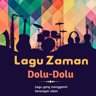 Lagu Zaman Dolu-Dolu Telegram channel