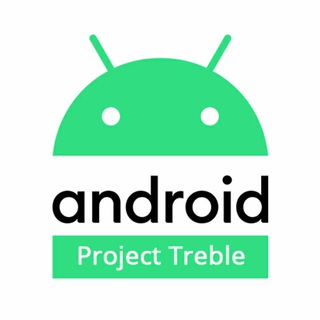 Project Treble Updates™ Telegram channel