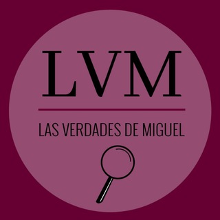 Las Verdades de Miguel? Telegram Channel