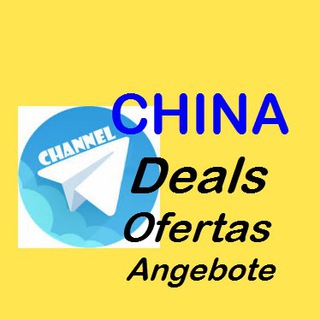 ?CHINA Deals - Ofertas - Angebote? Telegram Channel