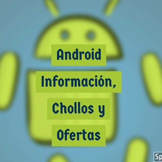 Android Chollos y Ofertas para dispositivos #Android Telegram Channel
