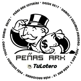 [ Loterías ] [ TuLotero ] PEÑAS ARK CANAL Telegram Channel