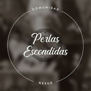 ? PERLAS ESCONDIDAS ⌛️ Telegram Channel