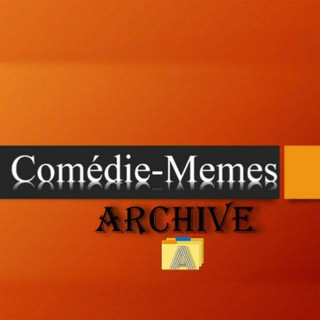 ?Comédie-Memes Archive™?