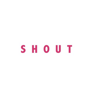 SHOUT