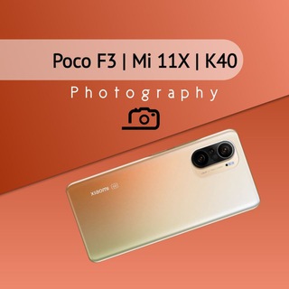 Poco F3/K40/Mi 11x Global Photography