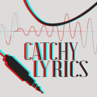 Catchy lyrics ?( English. Songs. Fan)
