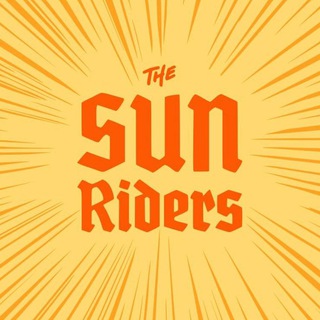 ☀️The Sun Riders☀️ - Sun riders